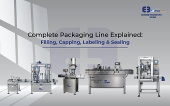 Complete Packaging Line Explained: Filling, Capping, Labeling & Sealing