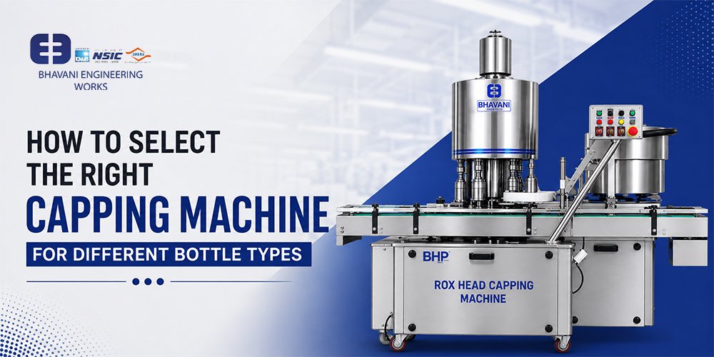 How-to-Select-the-Right-Capping-Machine-for-Different-Bottle-Types Right capping machine for different bottle types and packaging applications