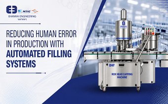 Reducing Human Error in Production with Automated Filling Systems